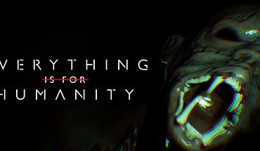 Everything Is For Humanity