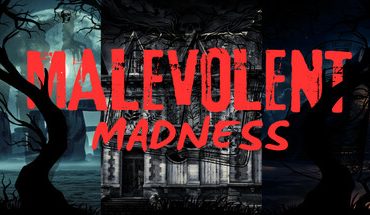 Malevolent Madness