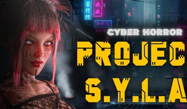 Cyber Horror: Project S.Y.L.A.