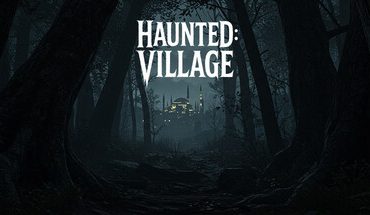 Haunted: Village