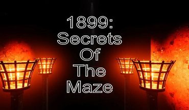 1899: Secrets of the Maze