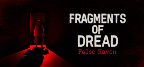 Fragments of Dread – False Have
